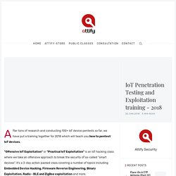 IoT Penetration Testing and Exploitation training - 2018