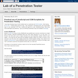 Lab of a Penetration Tester: Practical use of JavaScript and COM Scriptlets for Penetration Testing