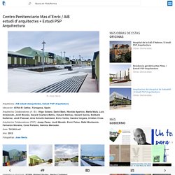 Centro Penitenciario Mas d’Enric / AiB estudi d’arquitectes + Estudi PSP Arquitectura