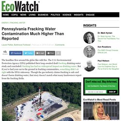 Pennsylvania Fracking Water Contamination Much Higher Than Reported