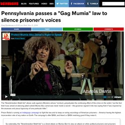 Pennsylvania passes a "Gag Mumia" law to silence prisoner's voices