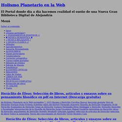 Heráclito de Éfeso: Selección de libros, artículos y ensayos sobre su pensamiento filosófico en pdf en Internet