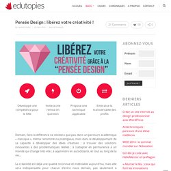 Pensée Design : libérez votre créativité !