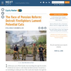 The Face of Pension Reform: Detroit Firefighters Lament Potential Cuts