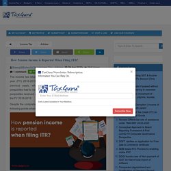 How Pension Income is Reported When Filing ITR?