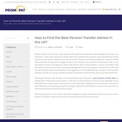 How to Find the Best Pension Transfer Advisor in the UK?