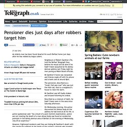 Pensioner dies just days after robbers target him