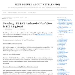 Pentaho 5.1 EE & CE is released – What’s New in PDI & Big Data? » Jens Bleuel about Kettle (PDI)