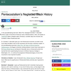Pentecostalism's Neglected Black History