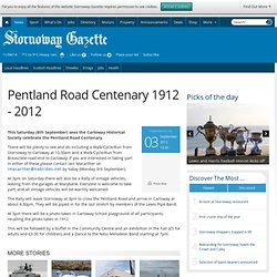 Pentland Road Centenary 1912 - 2012 - Community