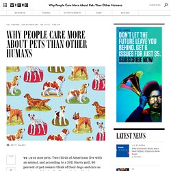 Why People Care More About Pets Than Other Humans
