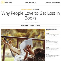 Why People Love to Get Lost in Books