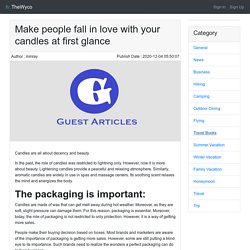 Make people fall in love with your candles at first glance