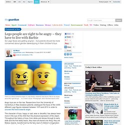 Lego people are right to be angry – they have to live with Barbie