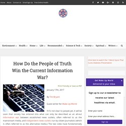 How Do the People of Truth Win the Information War?