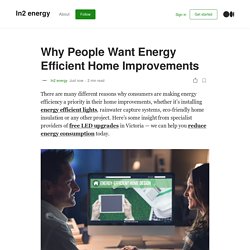Why People Want Energy Efficient Home Improvements