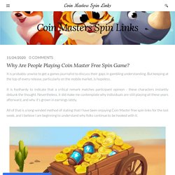 Why Are People Playing Coin Master Free Spin Game? - Coin Masters Spin Links