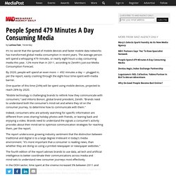 People Spend 479 Minutes A Day Consuming Media 05/30/2018