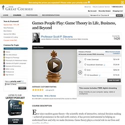 Games People Play: Game Theory in Life, Business, and Beyond