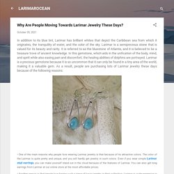 Why Are People Moving Towards Larimar Jewelry These Days?