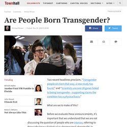 Are People Born Transgender? - Michael Brown