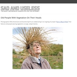 Old People With Vegetation On Their Heads