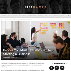 People You Must Talk With While Starting a Business