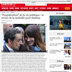 "Peopolisation" de la vie politique : le revers de la médaille pour Sarkozy - 11/01/2014