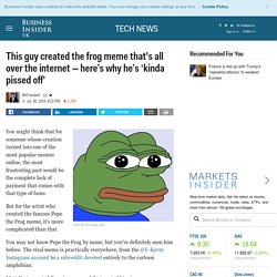 Pepe the Frog creator is ‘kinda pissed off'
