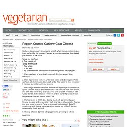 Pepper-Crusted Cashew Goat Cheese Recipe