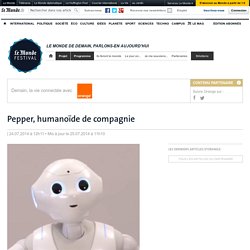 Pepper, humanoïde de compagnie