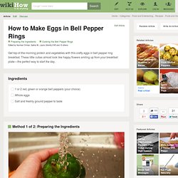 How to Make Eggs in Bell Pepper Rings: 10 Steps