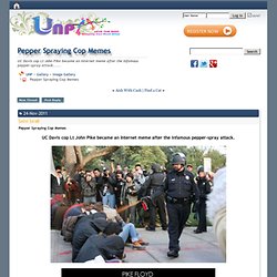 Pepper Spraying Cop Memes
