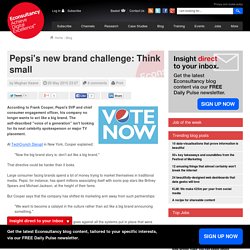 Pepsi's new brand challenge: Think small