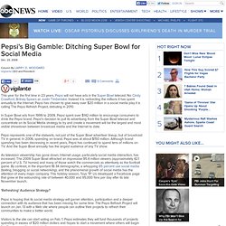 Pepsi's Big Gamble: Ditching Super Bowl for Social Media
