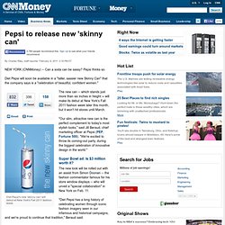 Diet Pepsi releases 'skinny can' for New York fashion week - Feb. 8