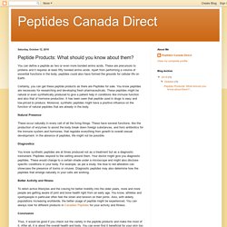 Peptides Canada Direct: Peptide Products: What should you know about them?