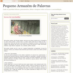 Pequeno Armazém de Palavras: Levar a ler (em família)