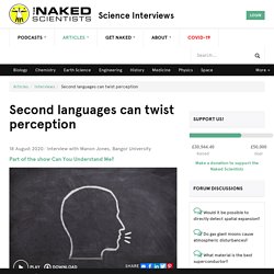 Second languages can twist perception