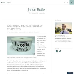 White Fragility & the Racial Perception of Opportunity