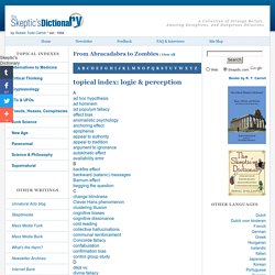logic and perception - topical index -The Skeptics Dictionary - Skepdic.com - StumbleUpon