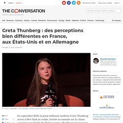 Greta Thunberg : des perceptions bien différentes en France, aux États-Unis et en Allemagne