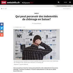 Qui peut percevoir des indemnités de chômage en Suisse?