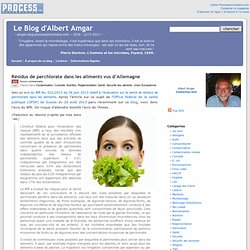 BLOG D ALBERT AMGAR 11/09/13 Résidus de perchlorate dans les aliments vus d’Allemagne