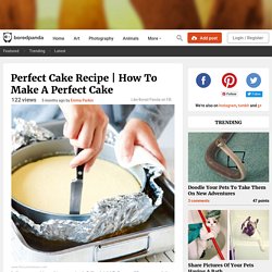 How To Make A Perfect Cake