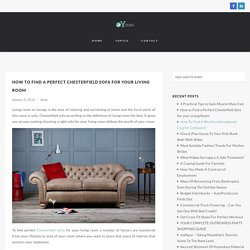 How to Find a Perfect Chesterfield Sofa for your Living Room