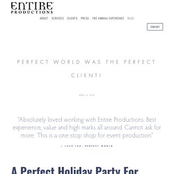 Perfect World was the PERFECT Client!