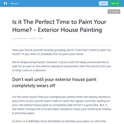 Is it The Perfect Time to Paint Your Home? - Exterior House Painting