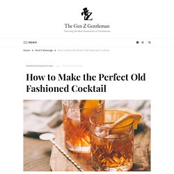 How to Make the Perfect Old Fashioned Cocktail -