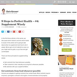 Chris Kresser » 9 Steps to Perfect Health – #4: Supplement Wisely